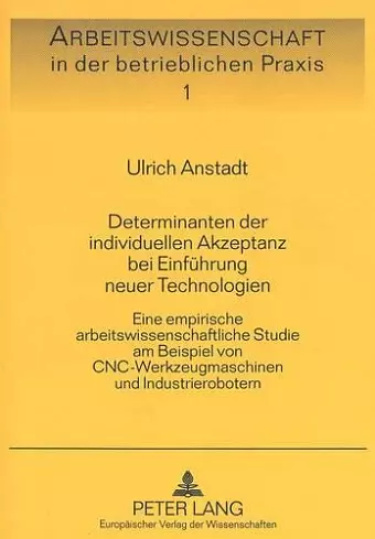 Determinanten Der Individuellen Akzeptanz Bei Einfuehrung Neuer Technologien cover