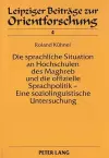 Die Sprachliche Situation an Hochschulen Des Maghreb Und Die Offizielle Sprachpolitik - Eine Soziolinguistische Untersuchung cover