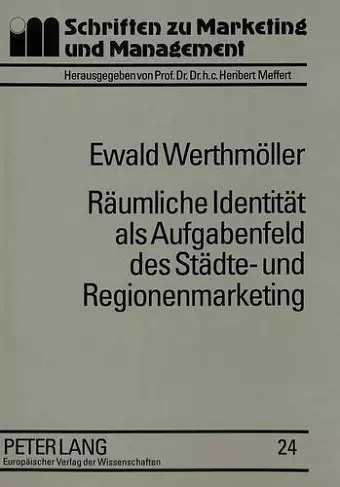 Raeumliche Identitaet ALS Aufgabenfeld Des Staedte- Und Regionenmarketing cover