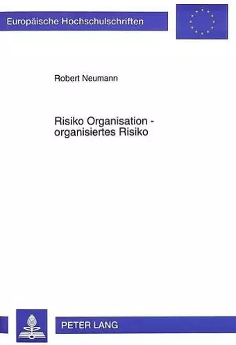 Risiko Organisation - Organisiertes Risiko cover