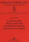 La Traducción de Las Partículas Modales del Alemán Al Español Y Al Inglés cover