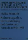 Kulturmagazine. Ihre Gestaltung Im Hessischen Fernsehen 1964-1974 cover