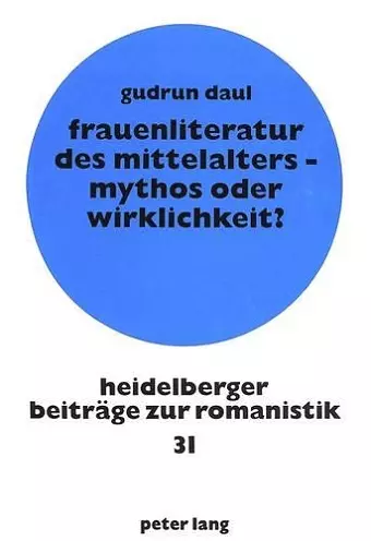 Frauenliteratur Des Mittelalters - Mythos Oder Wirklichkeit? cover