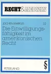 Die Einwilligungsfaehigkeit Im Amerikanischen Recht cover