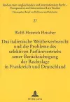 Das Italienische Wettbewerbsrecht Und Die Probleme Des Selektiven Parfuemvertriebs Unter Beruecksichtigung Der Rechtslage in Frankreich Und Deutschland cover