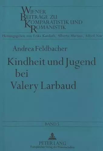 Kindheit Und Jugend Bei Valery Larbaud cover