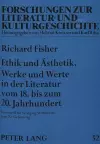Ethik Und Aesthetik. Werke Und Werte in Der Literatur Vom 18. Bis Zum 20. Jahrhundert cover