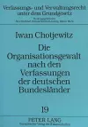 Die Organisationsgewalt Nach Den Verfassungen Der Deutschen Bundeslaender cover