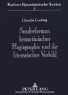 Sonderformen Byzantinischer Hagiographie Und Ihr Literarisches Vorbild cover