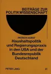 Haushaltspolitik Und Regierungspraxis in Den USA Und Der Bundesrepublik Deutschland cover