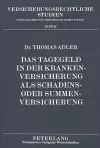 Das Tagegeld in Der Krankenversicherung ALS Schadens- Oder Summenversicherung cover