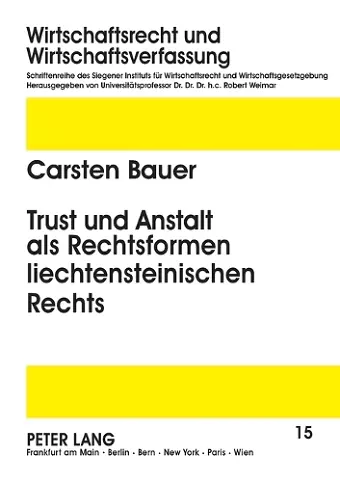 Trust und Anstalt als Rechtsformen liechtensteinischen Rechts cover