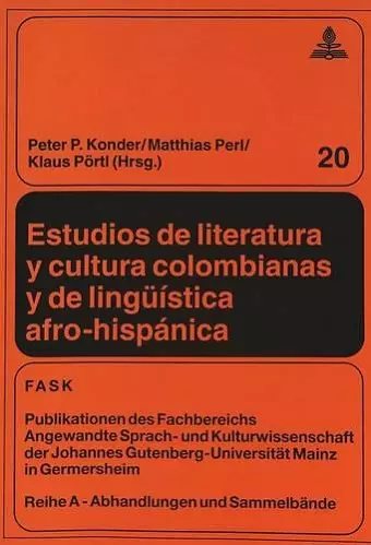 Estudios de Literatura Y Cultura Colombianas Y de Lingueística Afro-Hispánica cover