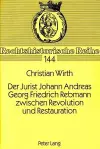 Der Jurist Johann Andreas Georg Friedrich Rebmann Zwischen Revolution Und Restauration cover