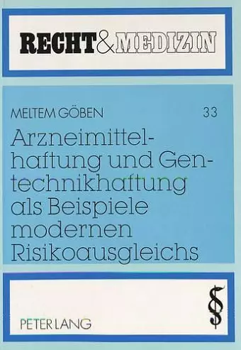 Arzneimittelhaftung Und Gentechnikhaftung ALS Beispiele Modernen Risikoausgleichs cover