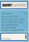 Arzneimittelhaftung Und Gentechnikhaftung ALS Beispiele Modernen Risikoausgleichs cover