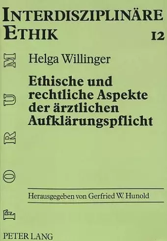 Ethische Und Rechtliche Aspekte Der Aerztlichen Aufklaerungspflicht cover