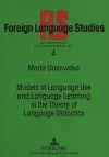 Models of Language Use and Language Learning in the Theory of Language Didactics cover