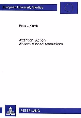 Attention, Action, Absent-Minded Aberrations cover