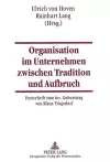 Organisation Im Unternehmen Zwischen Tradition Und Aufbruch cover