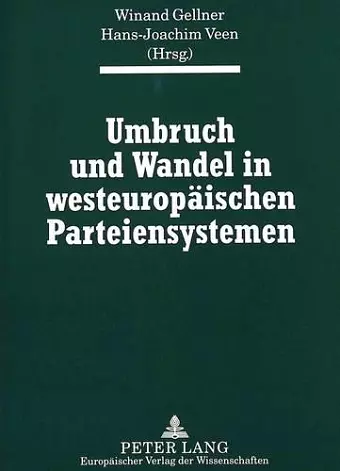 Umbruch Und Wandel in Westeuropaeischen Parteiensystemen cover