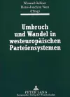 Umbruch Und Wandel in Westeuropaeischen Parteiensystemen cover