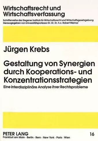 Gestaltung Von Synergien Durch Kooperations- Und Konzentrationsstrategien cover