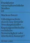 Glaeubigerschutz Durch Eine Formelle Nennkapitalziffer - - Kapitalgesellschaftsrechtliche Notwendigkeit Oder Ueberholtes Konzept? cover