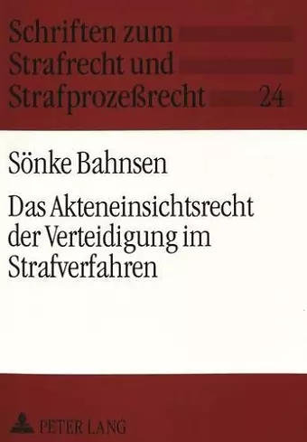 Das Akteneinsichtsrecht Der Verteidigung Im Strafverfahren cover