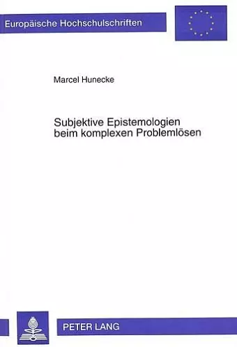 Subjektive Epistemologien Beim Komplexen Problemloesen cover