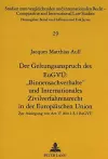 Der Geltungsanspruch Des Eugvue: «Binnensachverhalte» Und Internationales Zivilverfahrensrecht in Der Europaeischen Union cover