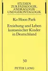 Erziehung Und Leben Koreanischer Kinder in Deutschland cover