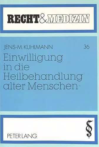 Einwilligung in Die Heilbehandlung Alter Menschen cover