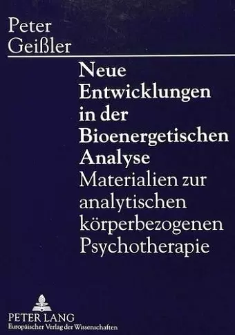 Neue Entwicklungen in Der Bioenergetischen Analyse cover