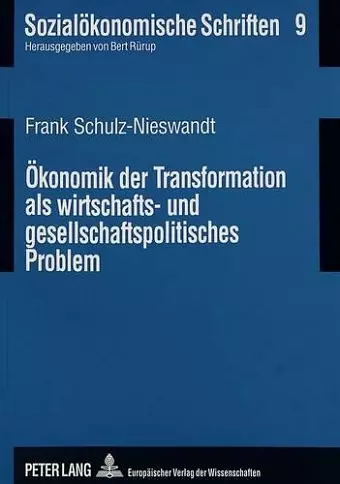 Oekonomik Der Transformation ALS Wirtschafts- Und Gesellschaftspolitisches Problem cover