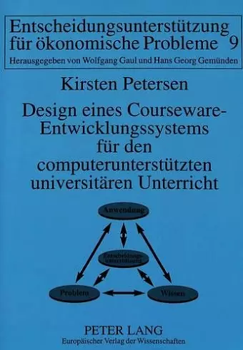 Design Eines Courseware-Entwicklungssystems Fuer Den Computerunterstuetzten Universitaeren Unterricht cover