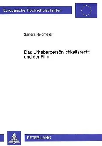 Das Urheberpersoenlichkeitsrecht Und Der Film cover