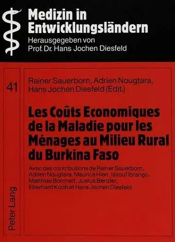 Les Coûts Economiques de la Maladie Pour Les Ménages Au Milieu Rural Du Burkina Faso cover