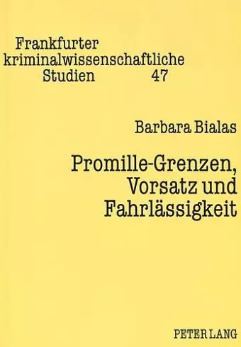 Promille-Grenzen, Vorsatz Und Fahrlaessigkeit cover