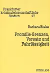 Promille-Grenzen, Vorsatz Und Fahrlaessigkeit cover