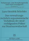 Das Verwaltungsrechtlich Organisatorische Verhaeltnis Der Strafverfolgenden Polizei Zur Staatsanwaltschaft cover