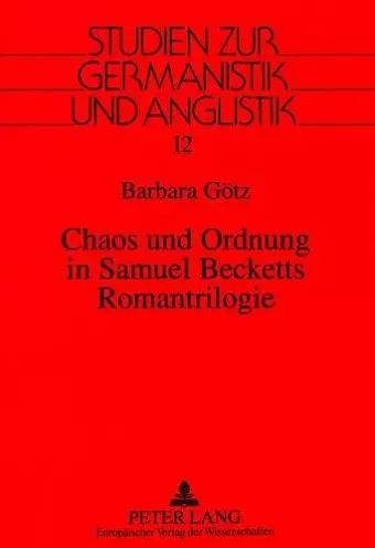 Chaos Und Ordnung in Samuel Becketts Romantrilogie cover