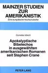 Apokalyptische Bibelechos in Ausgewaehlten Amerikanischen Romanen Seit Stephen Crane cover