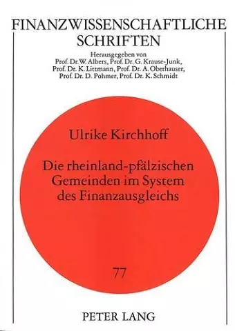 Die Rheinland-Pfaelzischen Gemeinden Im System Des Finanzausgleichs cover