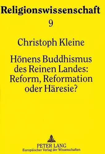 Honens Buddhismus Des Reinen Landes: - Reform, Reformation Oder Haeresie? cover