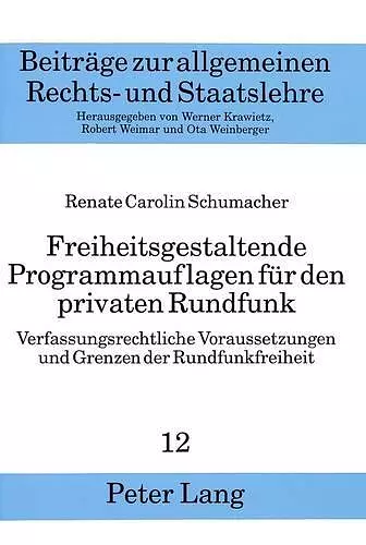 Freiheitsgestaltende Programmauflagen Fuer Den Privaten Rundfunk cover