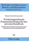 Freiheitsgestaltende Programmauflagen Fuer Den Privaten Rundfunk cover