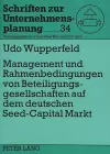 Management Und Rahmenbedingungen Von Beteiligungsgesellschaften Auf Dem Deutschen «Seed-Capital»-Markt cover