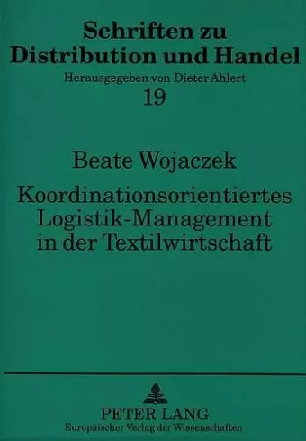 Koordinationsorientiertes Logistik-Management in Der Textilwirtschaft cover