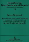 Koordinationsorientiertes Logistik-Management in Der Textilwirtschaft cover